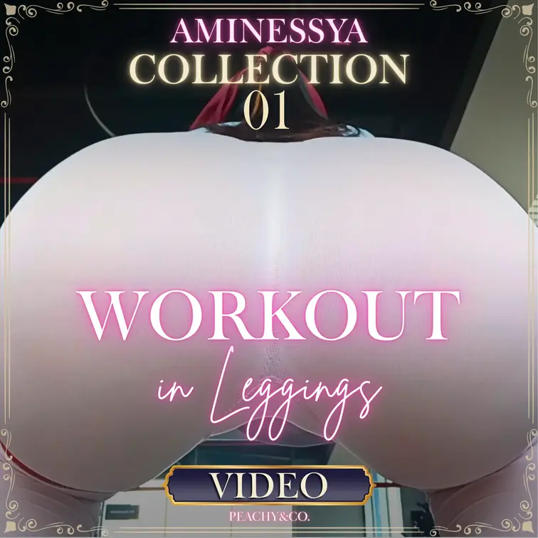 AMINESSYA COLLECTION 01 Workout in Leggings. Step a little closer. 🤗🍑