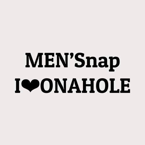 MEN'Snap I♥ONAHOLE