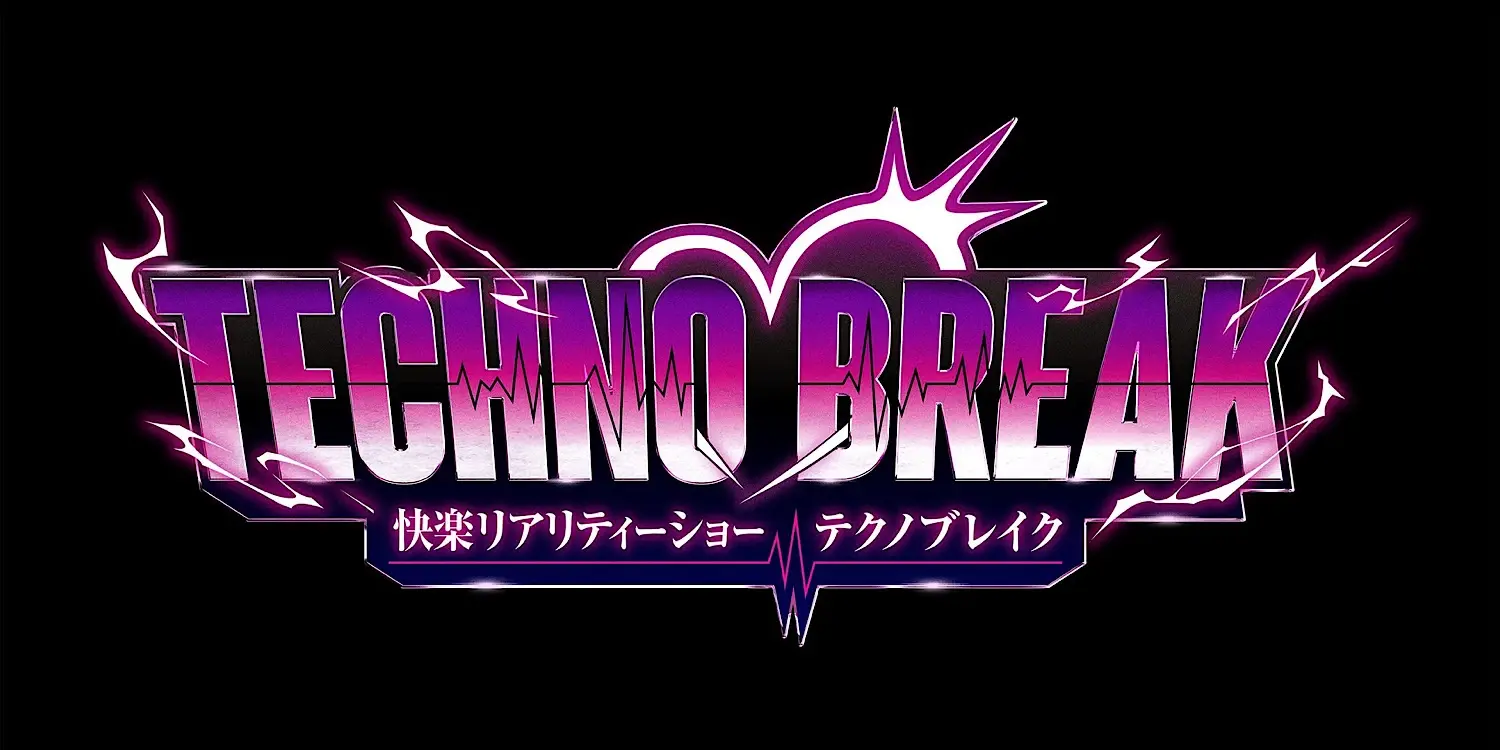 【快楽リアリティーショー】TECHNO BREAKのヘッダー
